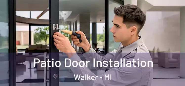 Patio Door Installation Walker - MI